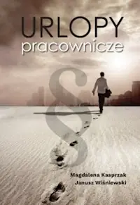 Urlopy pracownicze Łatwy zwrot