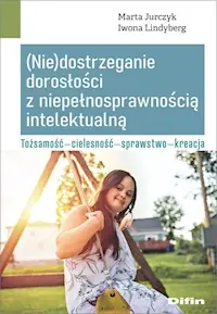 (Nie)dostrzeganie dorosłości z niepełnosprawnością intelektualną Okazja
