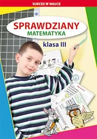 Oferta czasowa Sprawdziany Matematyka Klasa 3