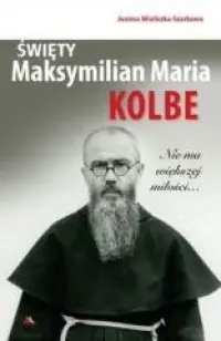 Oferta czasowa Święty Maksymilian Maria Kolbe