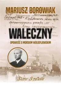 Wybór klientów Waleczny Opowieść o morskim Wołodyjowskim
