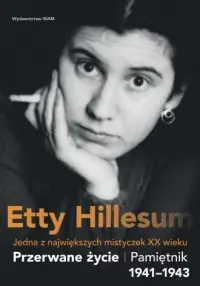 Zniżka Przerwane życie. Pamiętnik Etty Hillesum 1941-1943