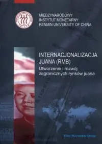 Promocja Internacjonalizacja juana (RMB). Utworzenie i rozwój zagranicznych rynków juana