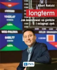 Longterm. Jak inwestować na giełdzie i osiągnąć zysk Dodaj do koszyka
