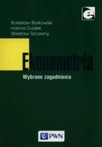 Ekonometria. Wybrane zagadnienia Wysoka jakość