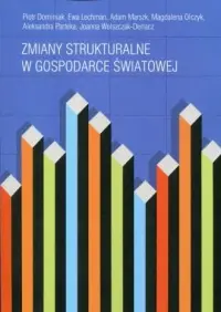 Darmowa dostawa Zmiany strukturalne w gospodarce światowej