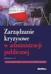 Zarządzanie kryzysowe w administracji publicznej Hit sprzedaży