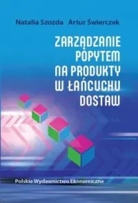 Zarządzanie popytem na produkty w łańcuchu dostaw Dodaj do koszyka