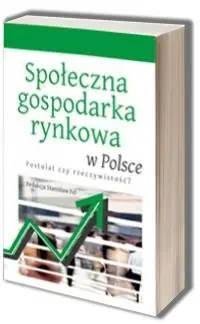Super okazja Społeczna gospodarka rynkowa w Polsce. Postulat czy rzeczywistość?