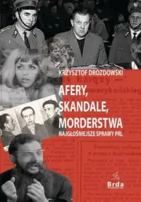 Ekspresowa dostawa Afery, skandale, morderstwa. Najgłośniejsze sprawy PRL