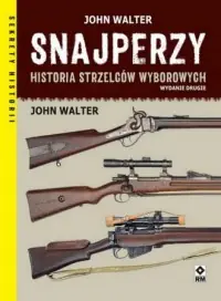 Hit sprzedaży Snajperzy Historia strzelców wyborowych