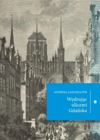 Wyprzedaż Wędrując ulicami Gdańska