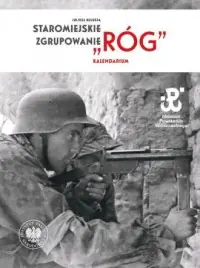 Sprawdź teraz Staromiejskie Zgrupowanie Róg. Kalendarium