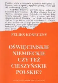 Oświęcimskie niemieckie czy też Cieszyńskie polskie? Szybka dostawa