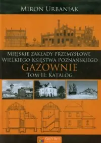 Gazownie. Tom 2. Katalog Szybka dostawa