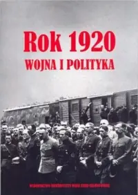 Promocja Rok 1920. Wojna i polityka