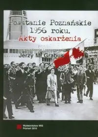 Powstanie Poznańskie 1956. Akty oskarżenia Rabat