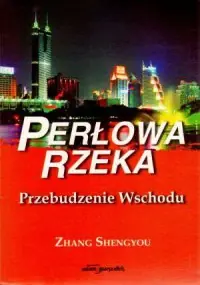 Cena promocyjna Perłowa rzeka. Przebudzenie Wschodu