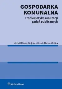 Gospodarka komunalna. Problematyka realizacji zadań publicznych Nowy