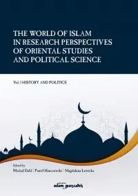 The World of Islam in Research Perspectives of Oriental Studies and Political Science Vol. 1 Oferta czasowa