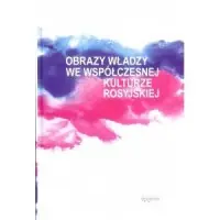 Obrazy władzy we współczesnej kulturze rosyjskiej Super okazja