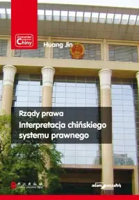 Popularny Rządy prawa Interpretacja chińskiego systemu prawnego