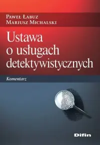 Ostatnia szansa Ustawa o usługach detektywistycznych