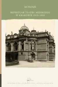 Repertuar Teatru Miejskiego w Krakowie 1913-1918 Rabat