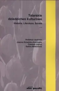 Wyjątkowa oferta Tatarskie dziedzictwo kulturowe. Historia. Literatura. Sztuka