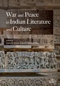 Dodaj do koszyka War and Peace in Indian Literature and Culture