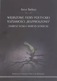 Wierszowe filtry poetyckiej tożsamości Dodaj do koszyka