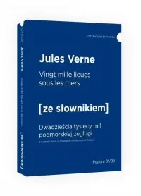 Vingt mille lieues sous les mers Dwadzieścia tysięcy mil podmorskiej żeglugi z podręcznym słowniki Tani