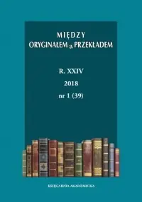 Między Oryginałem a Przekładem 2018, nr 24 Ograniczona ilość