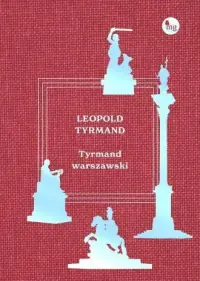 Tyrmand warszawski Tylko do końca tygodnia