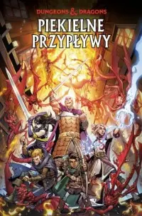 Piekielne przypływy. Dungeons & Dragons. Tom 5 Zamów teraz