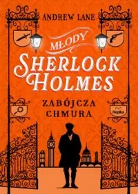 Zabójcza chmura. Młody Sherlock Holmes. Tom 1 Ekspresowa dostawa