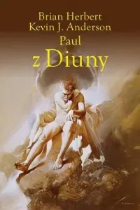 Paul z Diuny. Herosi Diuny. Tom 1 Nowość