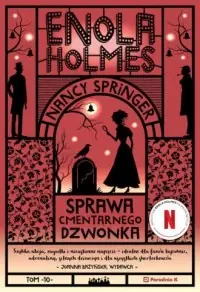 Ekspresowa dostawa Enola Holmes i sprawa cmentarnego dzwonka