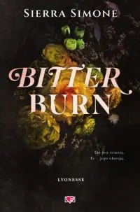 Dostępne od ręki Bitter Burn. Lyonesse. Tom 3