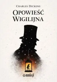 Opowieść wigilijna Ostatnie sztuki