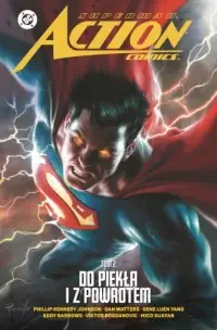 Szybka dostawa Superman Action Comics. Tom 2. Do piekła i z powrotem