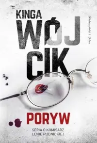Komisarz Lena Rudnicka. Tom 1. Poryw wyd. 2025 Sprawdź teraz
