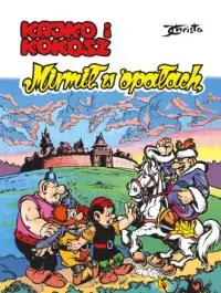 Kajko i Kokosz. Mirmił w opałach Oferta