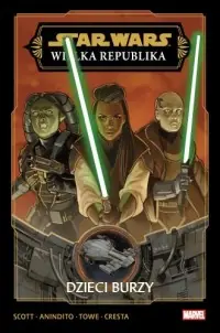 Zniżka Star Wars. Wielka Republika. Faza III. Dzieci Burzy. Tom 1