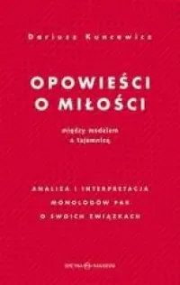 Hit cenowy Opowieści o miłości. Między modelem a tajemnicą