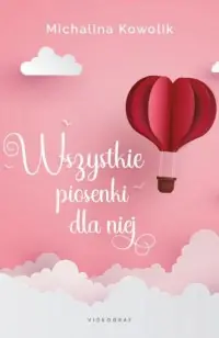 Nowy Wszystkie piosenki dla niej