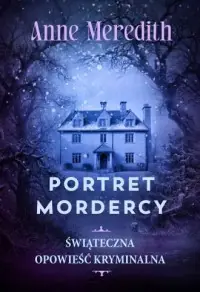 Bestseller Portret mordercy. Świąteczny kryminał