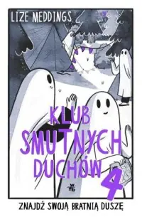 Wyjątkowa oferta Klub Smutnych Duchów. Tom 4