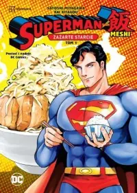 Superman kontra Meshi. Zażarte starcie. Tom 1 Okazja