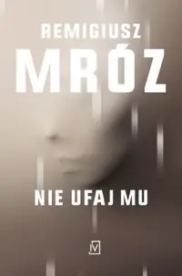 Wyjątkowa oferta Nie ufaj mu. Tom 2